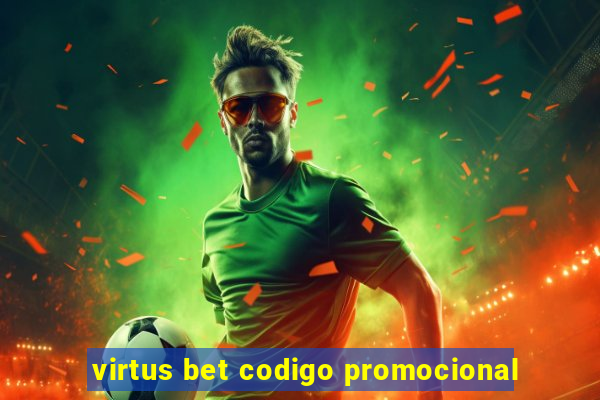 virtus bet codigo promocional